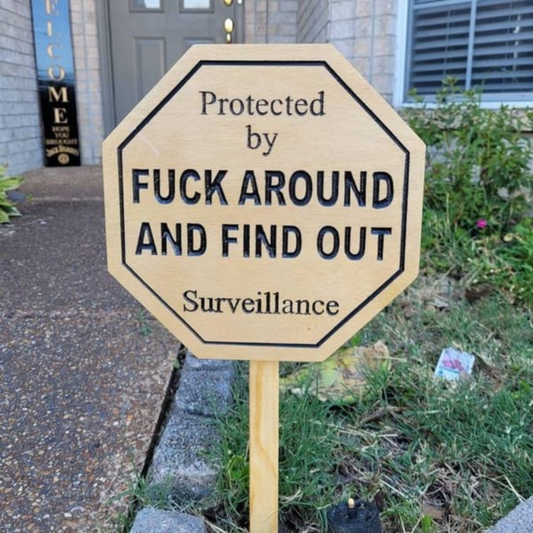 Eff Around Security Yard Sign