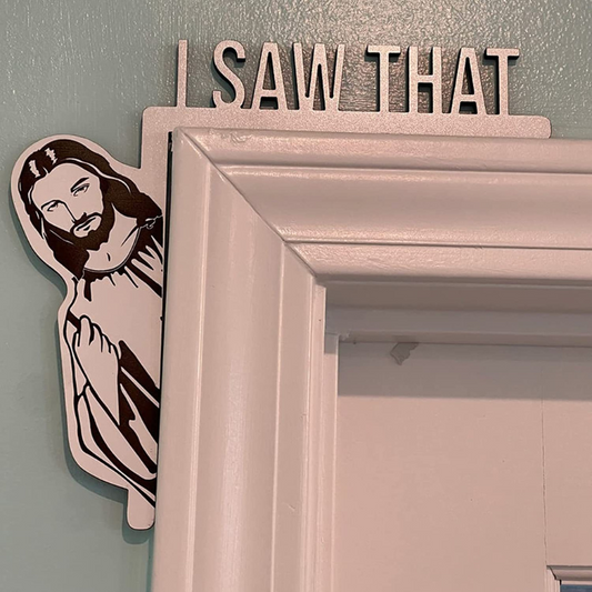 Jesus "I Saw That" Decoration