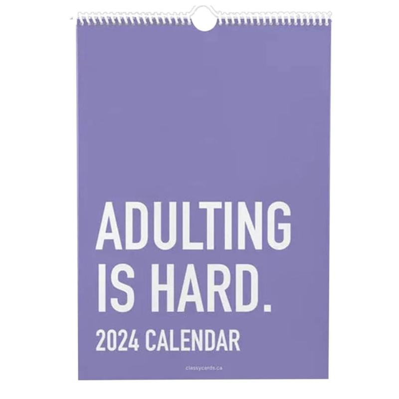 Adulting Is Hard 2024 Calendar
